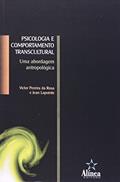 Ler Psicologia e Comportamento Transcultural. Uma Abordagem Antropológica, do autor Victor Pereira da Rosa Ler Psicologia e Comportamento Transcultural. Uma Abordagem Antropológica, do autor Victor Pereira da Rosa
