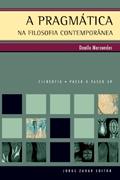 Ler A pragmática na filosofia contemporânea, do autor Danilo Marcondes Ler A pragmática na filosofia contemporânea, do autor Danilo Marcondes