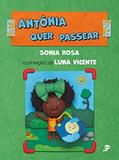 Ler Antônia quer passear, do autor Sonia Rosa