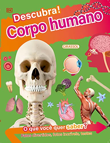 Ler Descubra! Corpo Humano - Fatos divertidos, fotos incríveis e testes, do autor Dr. Bipasha Choudhury Ler Descubra! Corpo Humano - Fatos divertidos, fotos incríveis e testes, do autor Dr. Bipasha Choudhury