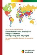 Ler Geoestatística na avaliação dos parâmetros hidrogeológicos de poços: No município de São Gonçalo do Amarante, Ceará, do autor Patrícia Barroso; Cleyber Medeiros Ler Geoestatística na avaliação dos parâmetros hidrogeológicos de poços: No município de São Gonçalo do Amarante, Ceará, do autor Patrícia Barroso; Cleyber Medeiros