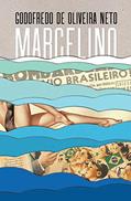Ler Marcelino, do autor Godofredo De Oliveira Neto Ler Marcelino, do autor Godofredo De Oliveira Neto