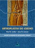 Ler Artroplastia do Joelho: Master Techniques In Orthopaedic Surgery, do autor Paul A. Lotke; Jess H. Lonner Ler Artroplastia do Joelho: Master Techniques In Orthopaedic Surgery, do autor Paul A. Lotke; Jess H. Lonner