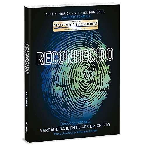 Ler Reconhecido - Descobrindo Sua Verdadeira Identidade Em Cristo, do autor Alex Kendrick E Stephen Kendrick Com Troy Schmidt