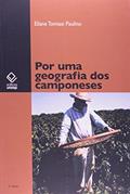 Ler Por uma geografia dos camponeses - 2ª edição, do autor Eliane Tomiasi Paulino