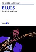 Ler Blues: da Lama à Fama, do autor Roberto Muggiati Ler Blues: da Lama à Fama, do autor Roberto Muggiati