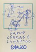 Ler Sapos, Cobras e Lagartos, do autor Glauco Ler Sapos, Cobras e Lagartos, do autor Glauco
