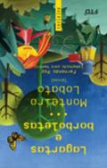 Ler Lagartas e Borboletas, do autor Monteiro Lobato
