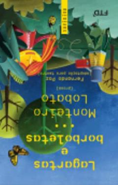 Lagartas e Borboletas, do autor Monteiro Lobato