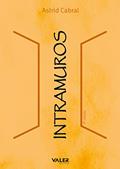 Ler Intramuros, do autor Astrid Cabral Ler Intramuros, do autor Astrid Cabral
