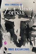 Ler Vida e Proezas de Aléxis Zorbás, do autor Nikos Kazantzákis