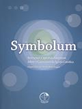 Ler Symbolum - Percursos e Aprofundamentos Sobre o Catecismo da Igreja Católica, do autor Maria Rosa Poggio