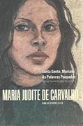 Ler Maria Judite de Carvalho - Obras Completas: Tanta Gente, Mariana - As Palavras Poupadas (Volume 1), do autor Maria Judite de Carvalho