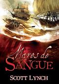 Ler Mares de sangue (Nobres Vigaristas Livro 2), do autor Scott Lynch