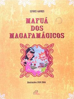 Mafuá dos magafamágicos, do autor Lenice Gomes