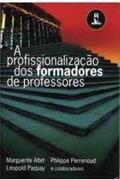 Ler A Profissionalizacao Dos Formadores, do autor Marguerite Altet Ler A Profissionalizacao Dos Formadores, do autor Marguerite Altet