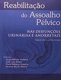 Ler Reabilitação do Assoalho Pélvico. Nas Disfunções Urinárias e Anorretais, do autor Jorge Milhen Haddad Ler Reabilitação do Assoalho Pélvico. Nas Disfunções Urinárias e Anorretais, do autor Jorge Milhen Haddad
