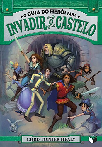Ler O guia do herói para invadir o castelo (Vol. 2), do autor Christopher Healy