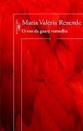 Ler O voo da guará vermelha, do autor Maria Valéria Rezende