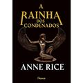 Ler A rainha dos condenados: capa dura, do autor Anne Rice Ler A rainha dos condenados: capa dura, do autor Anne Rice