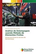 Ler Análise de Estampagem usando Método de Elementos Finitos: Estudo da Influencia da taxa de Sensibilidade, do autor Olienick Filho Eduardo Gregorio