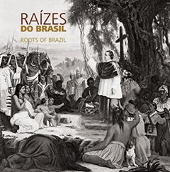 Raizes do Brasil | Roots of Brazil (PT/ING), do autor Claudia Fonseca