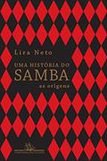 Ler Uma história do samba, do autor Lira Neto Ler Uma história do samba, do autor Lira Neto