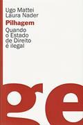 Ler Pilhagem, do autor Ugo Mattei; Laura Nader Ler Pilhagem, do autor Ugo Mattei; Laura Nader