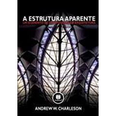 A Estrutura Aparente, do autor Andrew W. Charleson