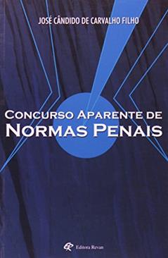 Concurso Aparente de Normas Penais - 1, do autor Carvalho Filho