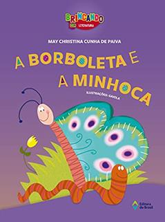 A borboleta e a minhoca, do autor May Christina Cunha de Paiva