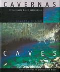 Ler Cavernas: o fascinante Brasil subterrâneo, do autor Clayton Ferreira Lino