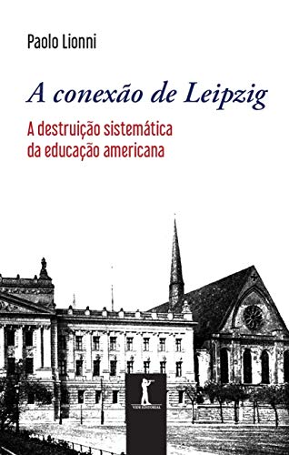 Ler A Conexão De Leipzig, do autor Paolo Lionni