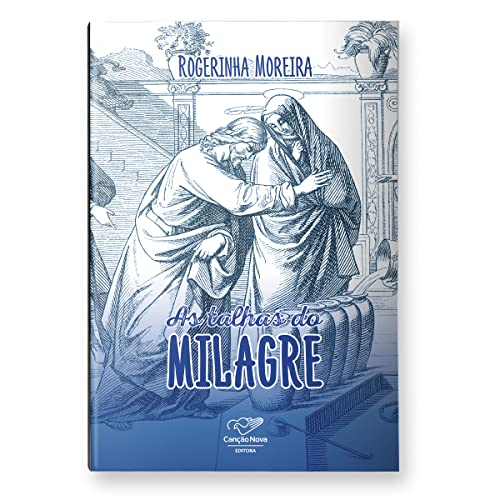 Ler AS TALHAS DO MILAGRE, do autor ROGERINHA MOREIRA Ler AS TALHAS DO MILAGRE, do autor ROGERINHA MOREIRA