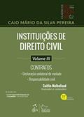 Ler Instituições de Direito Civil - Contratos - Vol. III: Volume 3, do autor Caio Mário da Silva Pereira Ler Instituições de Direito Civil - Contratos - Vol. III: Volume 3, do autor Caio Mário da Silva Pereira