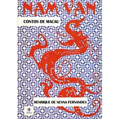 Nam Van. Contos de Macau, do autor Henrique de Senna Fernandes
