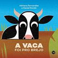 Ler A Vaca foi pro Brejo, do autor Adriana Fernandes