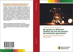 Os iguais se diferem? Análise do uso de proxies de controles gerenciais: Quebrando paradigmas da Teoria Institucional, do autor Franciele do Prado Daciê; Márcia Espejo
