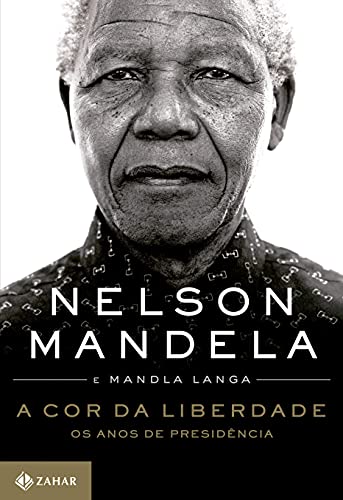 Ler A cor da liberdade: Os anos de presidência, do autor Nelson Mandela; Mandla Langa