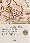 Ler Teerã, Ramalá e Doha: Memórias da política externa ativa e altiva, do autor Celso Amorim