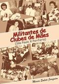 Ler Militantes de Clubes de Maes, do autor Maria Salete Joaquim Ler Militantes de Clubes de Maes, do autor Maria Salete Joaquim