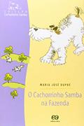Ler O cachorrinho samba na fazenda, do autor Maria José Dupré