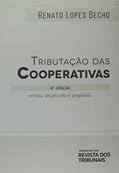 Ler Tributação Das Cooperativas - 4º Edição (2019), do autor Renato Lopes Becho