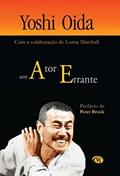 Ler Um Ator Errante, do autor Yoshi Oida