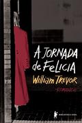Ler A Jornada de Felícia, do autor William Trevor