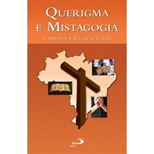 Ler Querigma e Mistagogia: Caminhos à Iniciação Cristã, do autor Centro Catequético Diocesano - Diocese de Osasco Ler Querigma e Mistagogia: Caminhos à Iniciação Cristã, do autor Centro Catequético Diocesano - Diocese de Osasco