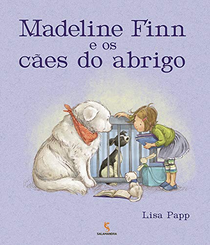 Ler Madeline Finn e os cães do abrigo, do autor Lisa Papp