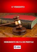 Ler O Veredito, do autor Neiriberto Silva De Freitas Ler O Veredito, do autor Neiriberto Silva De Freitas