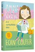 Ler Anna Liza e o consultório feliz, do autor Eoin Colfer