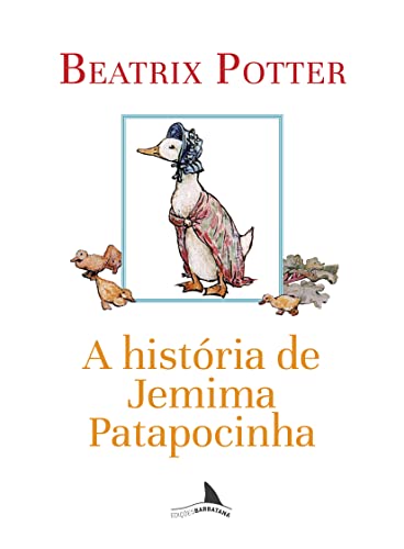 Ler A História de Jemima Patapocinha, do autor Beatrix Potter